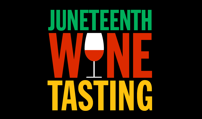 Juneteenth Wine Tasting