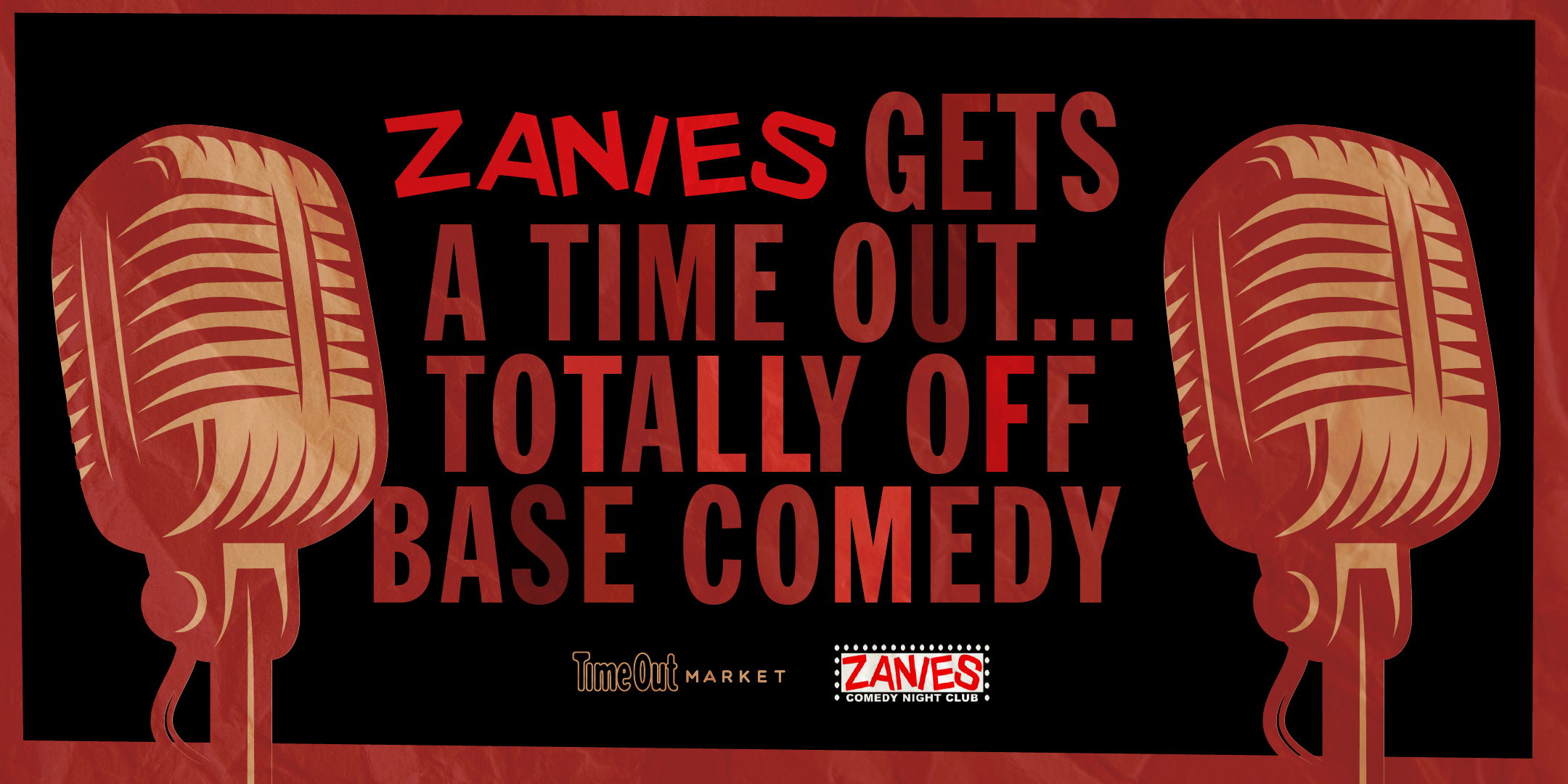Zanies Gets a Time Out….Totally Off Base Comedy